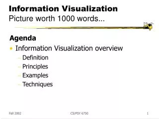 Information Visualization Picture worth 1000 words...