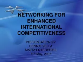 NETWORKING FOR ENHANCED INTERNATIONAL COMPETITIVENESS