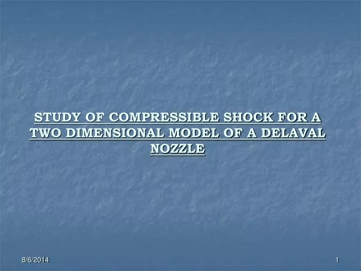study of compressible shock for a two dimensional model of a delaval nozzle