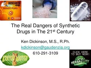 The Real Dangers of Synthetic Drugs in The 21 st Century