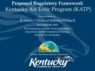 Proposed Regulatory Framework Kentucky Air Toxic Program (KATP)