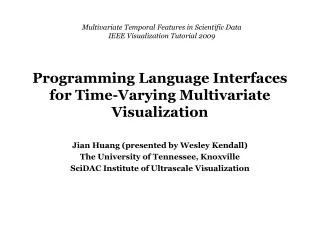 Programming Language Interfaces for Time-Varying Multivariate Visualization