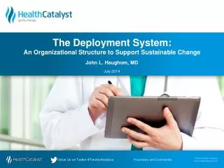 The Deployment System: An Organizational Structure to Support Sustainable Change