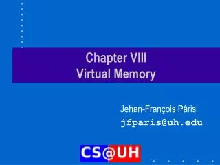 Chapter VIII Virtual Memory