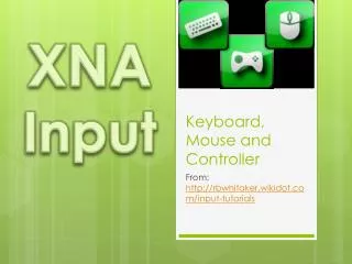 Keyboard , Mouse and Controller