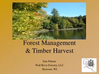 Forest Management &amp; Timber Harvest