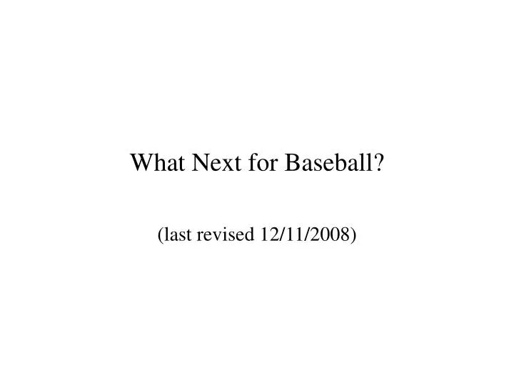 what next for baseball
