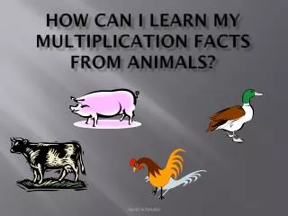 How can I learn my multiplication facts from animals?
