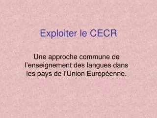 exploiter le cecr