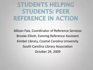 Students Helping Students: Peer Reference in Action