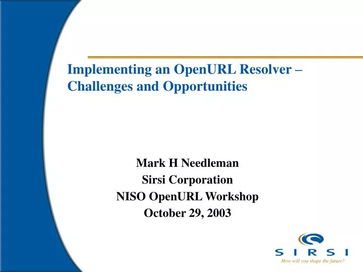 implementing an openurl resolver challenges and opportunities