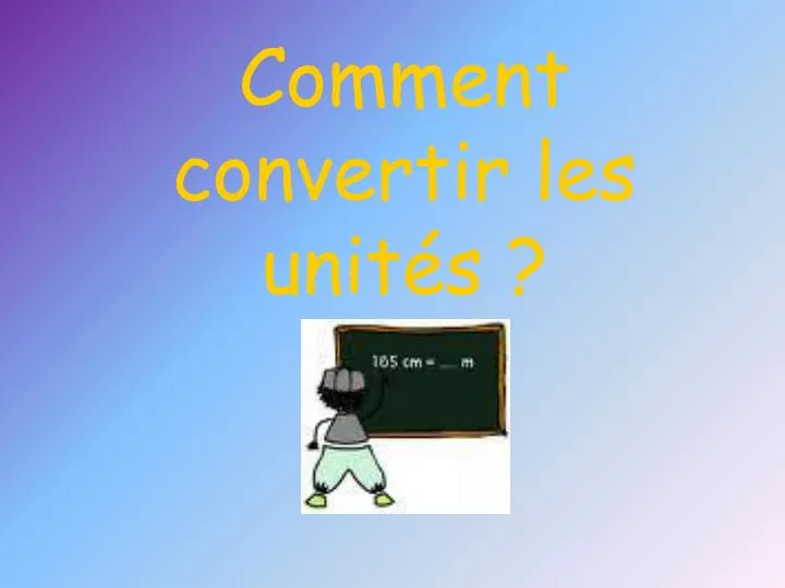 comment convertir les unit s