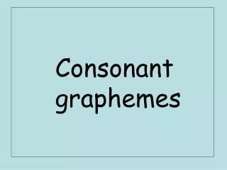 Consonant graphemes