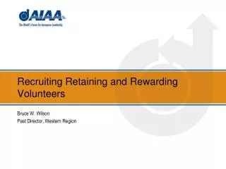 Recruiting Retaining and Rewarding Volunteers
