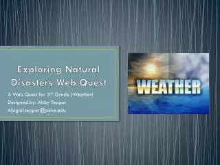 Exploring Natural Disasters Web Quest