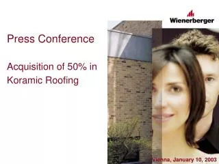 Press Conference Acquisition of 50% in Koramic Roofing