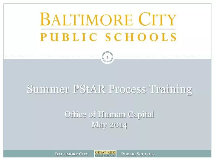 summer pstar process training office of human capital may 2014
