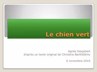 le chien vert