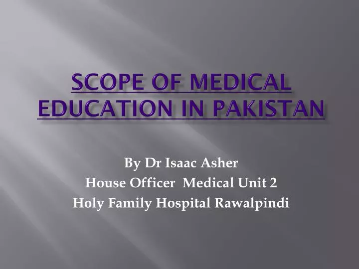 scope of medical education in pakistan