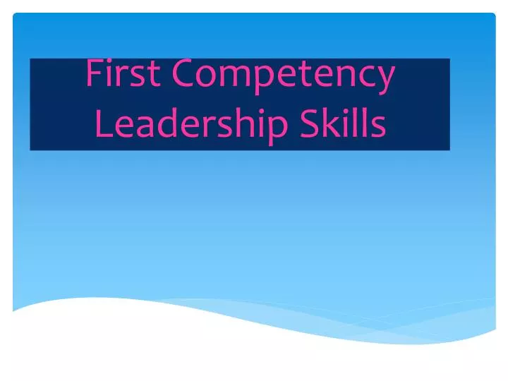 first competency leadership skills
