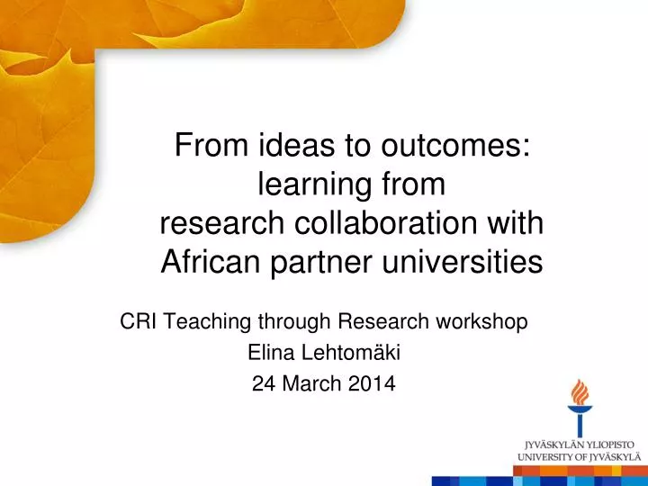 from ideas to outcomes learning from research collaboration with african partner universities