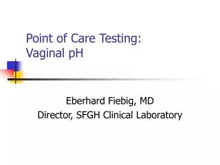 Point of Care Testing: Vaginal pH