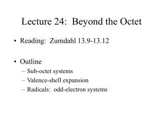 Lecture 24: Beyond the Octet