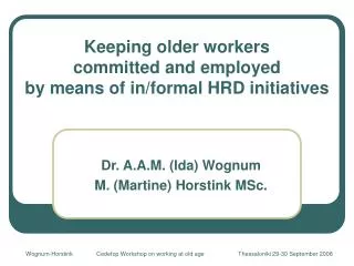 Keeping older workers committed and employed by means of in/formal HRD initiatives