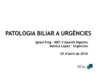 patologia biliar a urg ncies