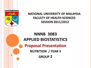 NATIONAL UNIVERSITY OF MALAYSIA FACULTY OF HEALTH SCIENCES SESSION 2011/2012