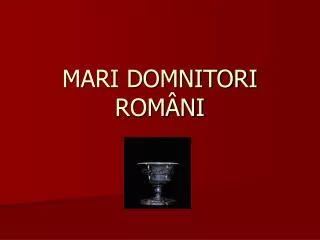 mari domnitori rom ni