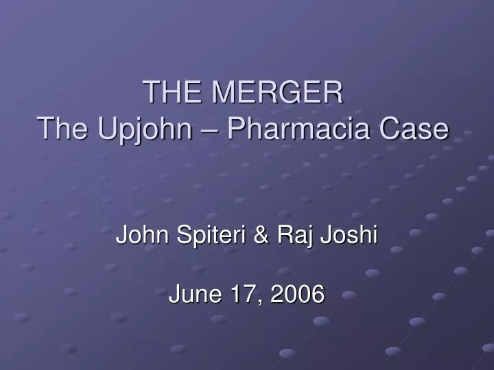 the merger the upjohn pharmacia case