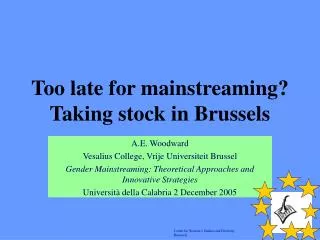 Too late for mainstreaming? Taking stock in Brussels