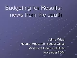 Budgeting for Results: news from the south