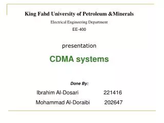 King Fahd University of Petroleum &amp;Minerals Electrical Engineering Department EE-400 presentation