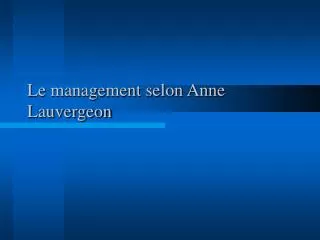 le management selon anne lauvergeon
