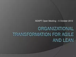 Organizational Transformation For Agile and Lean
