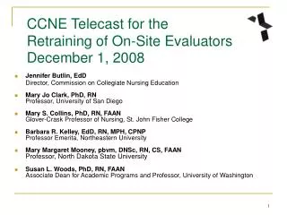 CCNE Telecast for the Retraining of On-Site Evaluators December 1, 2008