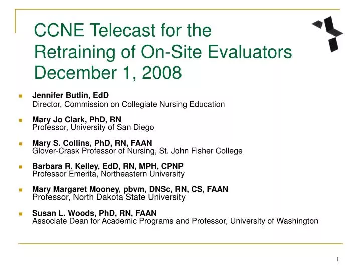ccne telecast for the retraining of on site evaluators december 1 2008