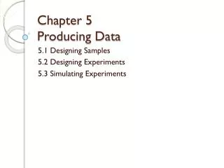 chapter 5 producing data