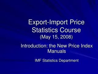 Export-Import Price Statistics Course (May 15, 2008)