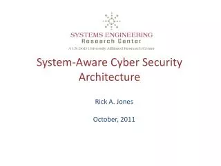 System-Aware Cyber Security Architecture