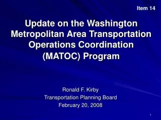 Update on the Washington Metropolitan Area Transportation Operations Coordination (MATOC) Program