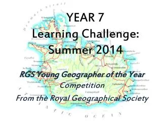 YEAR 7 Learning Challenge: Summer 2014