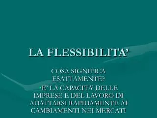 la flessibilita