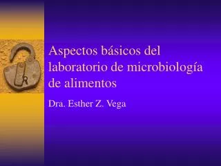 PPT - Laboratorio De Microbiolog A De Alimentos PowerPoint Presentation ...