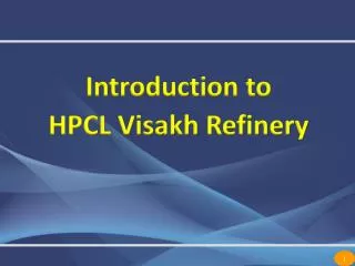 Introduction to HPCL Visakh Refinery