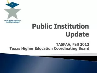 Public Institution Update