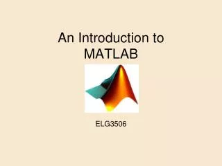 An Introduction to MATLAB