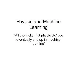 Physics and Machine Learning